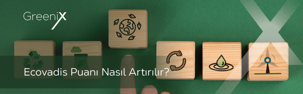 Ecovadis Puanı Nasıl Artırılır?